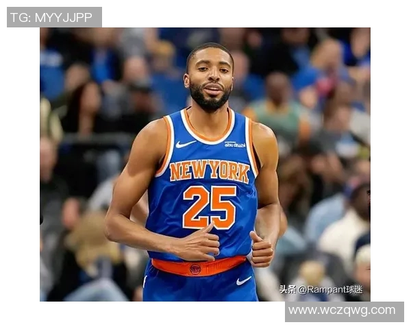 米卡尔布里奇斯在NBA赛场上的崛起与未来发展潜力分析