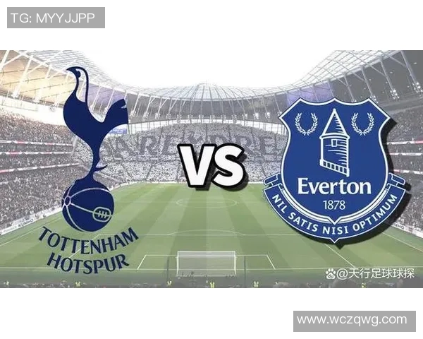 热刺与埃弗顿对决前瞻及比分预测分析，谁能笑到最后