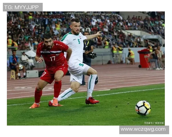 网络直播叙利亚与中国对抗赛精彩回顾及球迷热情互动分析